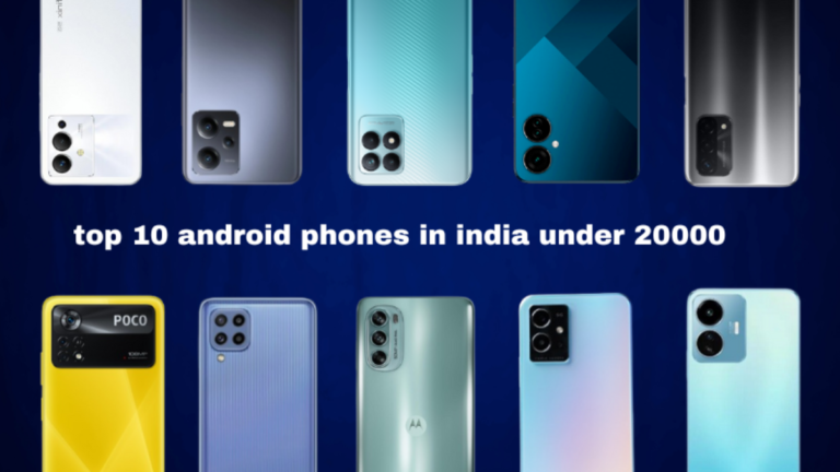 top 10 android phones in india under 20000